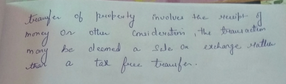 other tranger of property money Consideration, the transaction many tax free transfer be deemed Sale On exchange rather thal