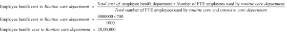 Total cost of employee benifit department Number of FTE employees used by routine care department Employee benifit cost to Ro