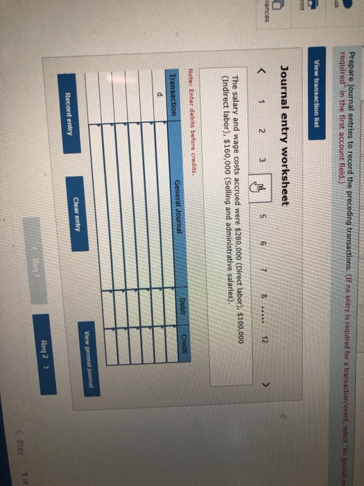 Prepare journal entries to record the preceding transactions. (If no entry is required for a transaction/event, select No lo