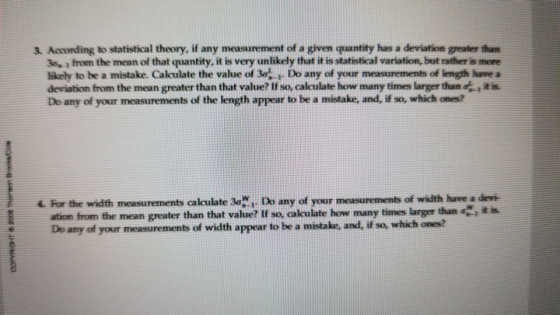 3. According to statistical theory, if any measurement of a given quantity has a deviation greater than 3e, a from the mean o