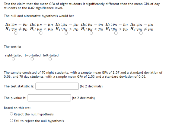 Test the claim that the mean GPA of night students is significantly different than the mean GPA of day students at the 0.02 s