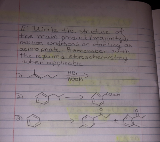 I Write the structure of the main product (majority), reaction conditions or storting, as appropriate. Remember with the requ