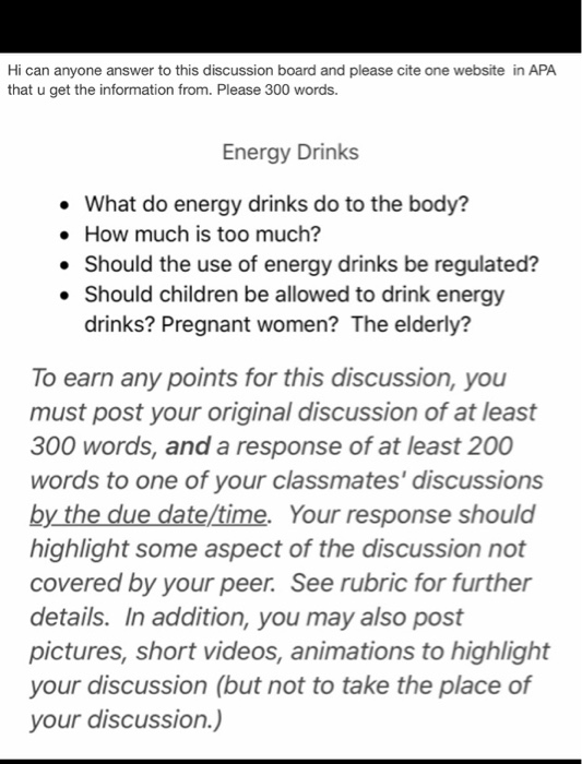 Hi can anyone answer to this discussion board and please cite one website in APA that u get the information from. Please 300