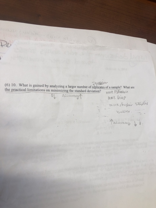 Preason (6) 10. What is gained by analyzing a larger number of replicates of a sample? What are the practical limitations on