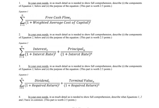 i n your words in as much detail as is needed to show full comprehension, describe (1) the components of Equation below and (