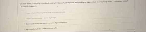 Glucose oxidation rapidly adjusts to the dietary intake of carbohydrate. Which of these statements is true regarding excess c