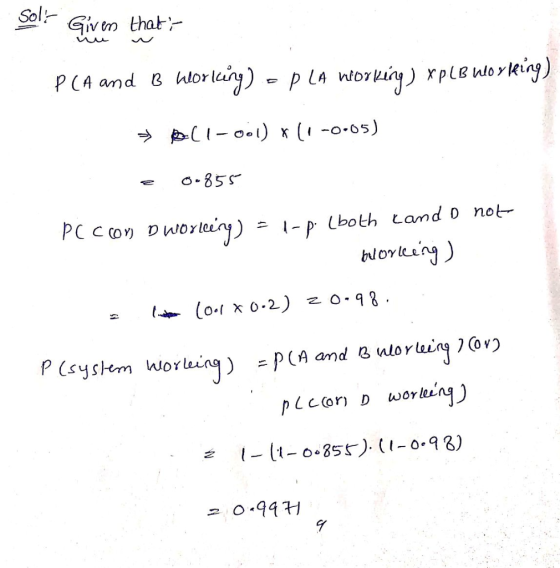 Sol- Givm that P CA and 3 lor P Csystem worlein - t- o 35). (1-0.98)