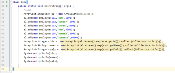 40 41 42 43 44 45 46 47 48 class Demo public static void main(String[] args) { //680 ArrayList<Employee> al = new ArrayList<E