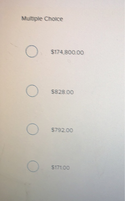 Multiple Choice Ο S174 80000 Ο 82800 Ο S200 Ο 517100