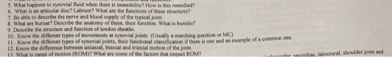 5. What happens to synovial fluid when there is immobility? How is this remedied? 6. What is an articular dise? Labrum? What