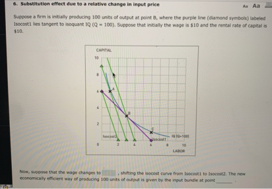 6. Substitution effect due to a relative change in input price Аа аа Suppose a firm is initially producing 100 units of outpu