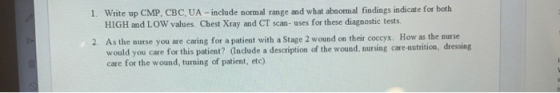 1. Write up CMP, CBC, UA-include normal range and what abnormal findings indicate for both HIGH and LOW values. Chest Xray an