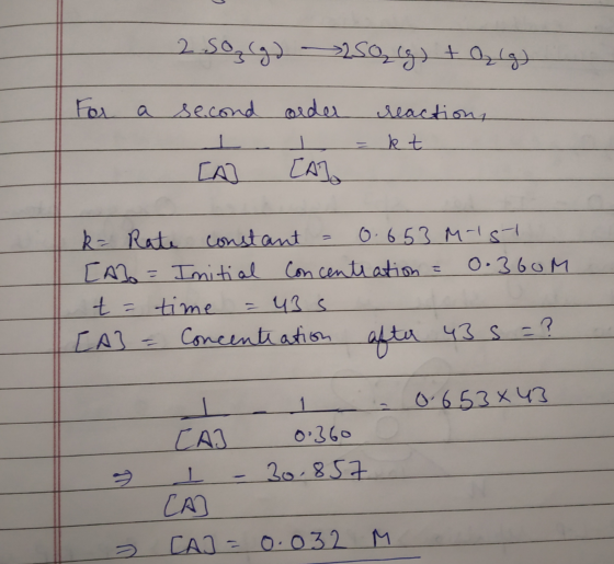 2 soargd 250 g) to lg) For order a second I [A reactions = k t CAD k= Rate constant = 0.653 M-1st [A] = Initial concentration