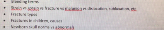 Bleeding terms Strain vs aerceio vs fracture vs maluoion vs dislocation, subluxation, ets . Fracture types .Fractures in chil