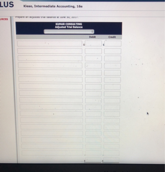 LUS Kieso, Intermediate Accounting, 16e Prepare an URCES KUMAR CONSULTING Adjusted Trial Balance Debit Credit