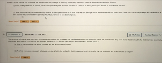 Express Care Service has found that the delivery time for packages is normally distributed, with mean 14 hours and standard d