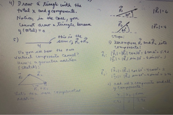 RE T 12.1=6 38° seum of Ritr 4) Draw a trangle with the total x and y components. Notice in the case, you cannot draw a trian