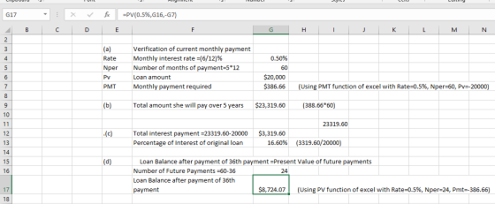 Luuuuu x fc =PV(0.5%,G16,-G7) G17 A B C D E G H I J K L M N 0.50% (a) Rate Nper Pv PMT Verification of current monthly paymen