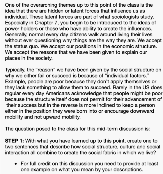 One of the overarching themes up to this point of the class is the idea that there are hidden or latent forces that influence