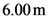 6.00 m
