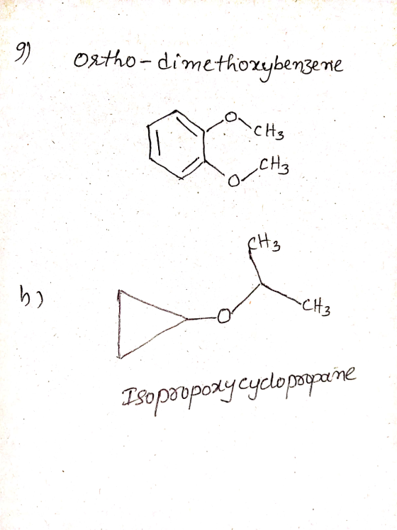 9) Ortho-dimethoxybenzene CH₃ CH₃ CH₃ b) -CH3 Isopropoxycyclopropane