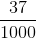 \frac {37}{1000}