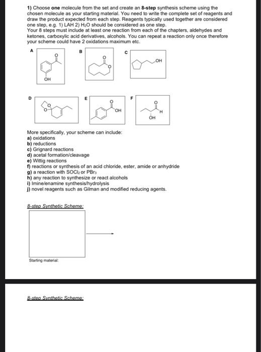 1) Choose one molecule from the set and create an 8-step synthesis scheme using the chosen molecule as your starting material