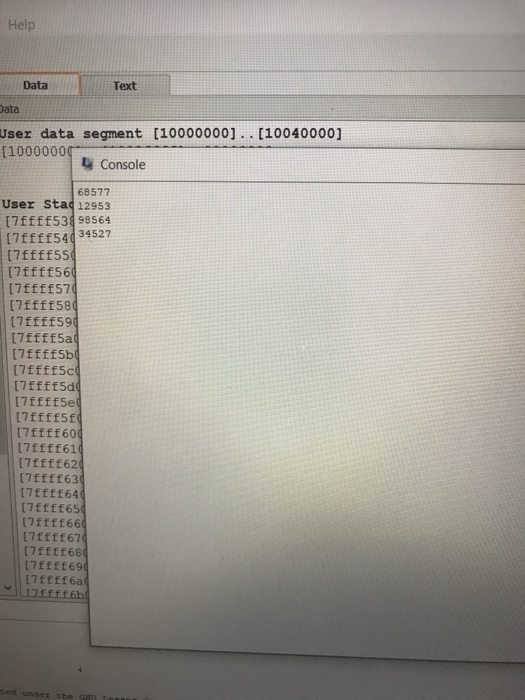 Help Text Data Data User data segment [10000000]..[10040000] [1000000 Console 68577 User Stad 12953 [7ffff538 98564 [7ffff54d