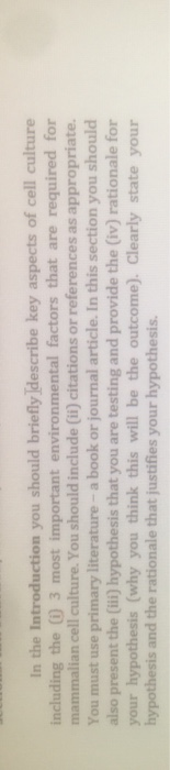 n the Introduction you should briefly Idescribe key aspects of cell culture including the ( 3 most important environmental fa