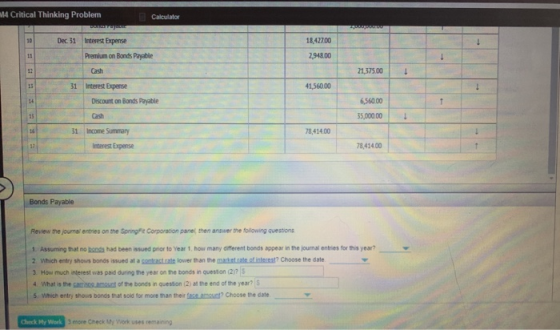 M4 Critical Thinking Problem Calculator sense 10 18,427.00 11 2,948.00 12 Dec 31 Interest Expense Premium on Bonds Payable Ca