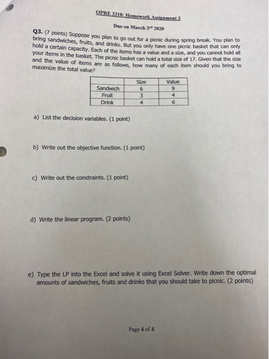 OPRE 3310: Homswork Assignment 3 Due on March 3- 2020 3. points) Suppose you plan to go out for a picnic during spring break.