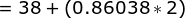 - 38 + (0.86038+2)