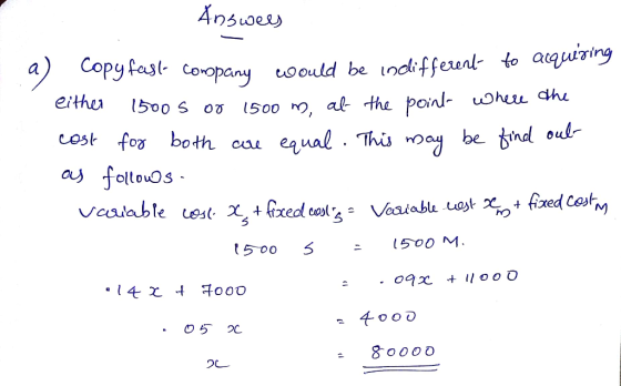 Coropany oould be indk ffeual o auuirirg cost fos both cau equal Thü a) follouOs t5 00 5- 500 M 05 χ クし