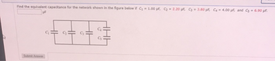 Find the equivalent capacitance for the network shown in the figure below if C1 = 1.00 pF, C2 = 2.20 pF, C3 = 3.80 pF, C4 = 4