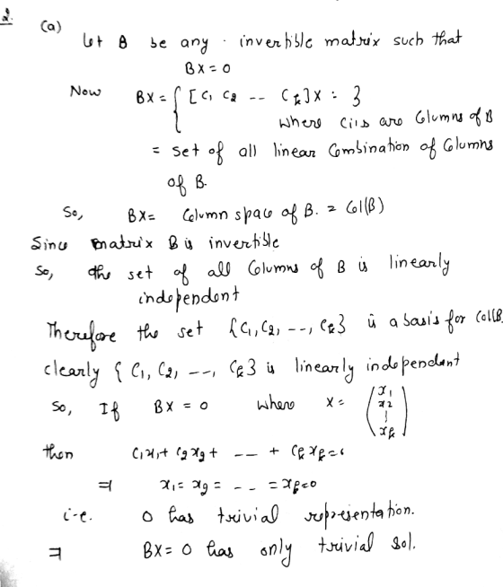 let B be any invertible matrix such that BX=0 Now Bx=([ci cq --cf]X : 3 l where cils are Glumns of B - set of all linear Comb