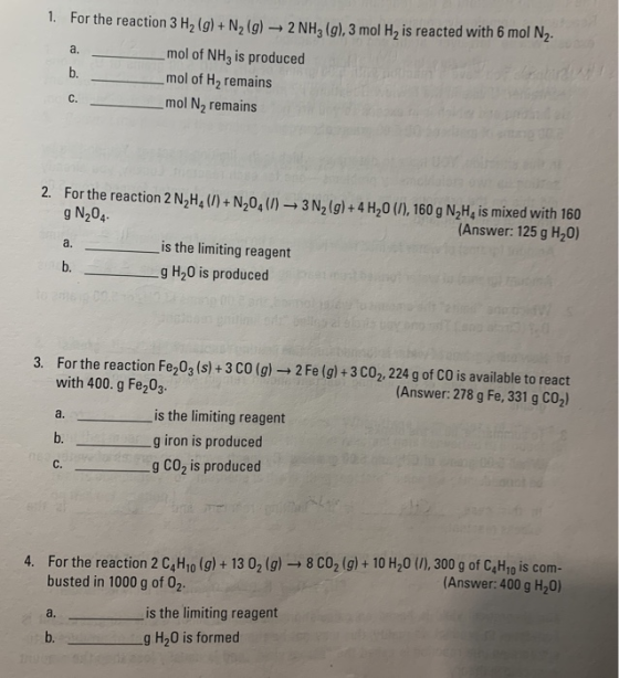 1. For the reaction 3 H2(g) + N2(g) → 2 NH, (g), 3 mol H2 is reacted with 6 mol N2- mol of NH3 is produced mol of Hy remains