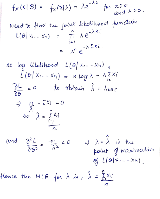 nJuem Need to the Hue įsiut likelihood log liblihood L(61x,--%) n 40 (e-IX-.xn) = n log λ- λΖΧι Hance the MLE N ln