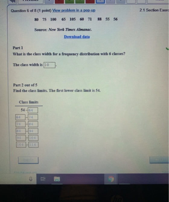 Question 6 of 8 (1 point) View problem in a pop-up 2.1 Section Exerc 80 75 100 65 105 60 71 88 55 56 Source: New York Times A