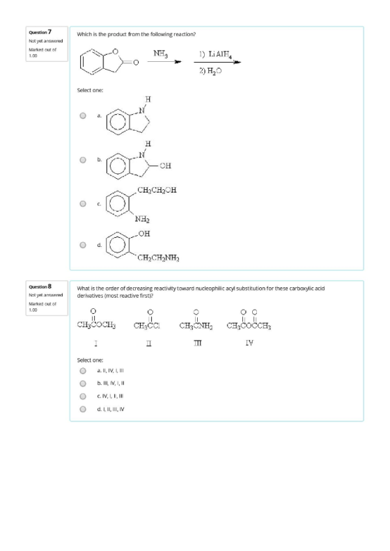 Which is the product from the following reaction? Question 7 Not yet answered Marked out of 1.00 2) H20 Select one: O b. — ОН