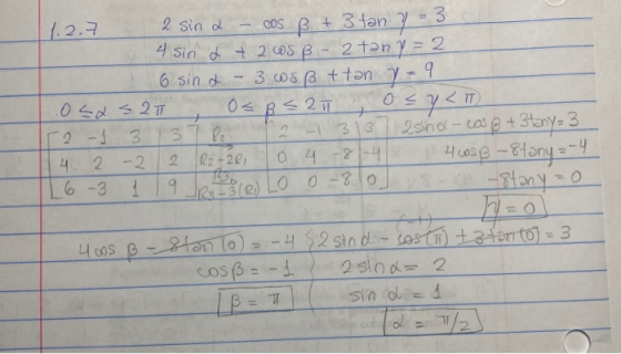 1.2.7 2 sin a - cos ß + 3 tan 7 = 3 4 sin & + 2 cos p - 2 tany=2 6 sind - 3 cosß t tan 7-9 Osa 52T O=Bs 2ū 02 y< 52 -1 3 13 3