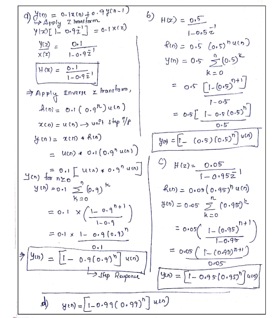 ayon = 0.52 (+0.94 (9+0.9 gon-1). 6) HOL) = 05 7 Apply Z hans form Ylz)[ 0.92] = 0-1X(z) 10.52 YEZ) = D.LT X(z) I-0.92 hin