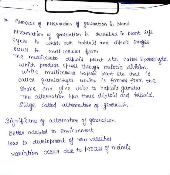 Porocess of Alternation of generation in plant Alternation of generation is described in plant life Cycle in which both haplo