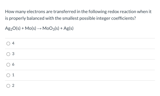 How many electrons are transferred in the following redox reaction when it is properly balanced with the smallest possible in