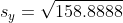 s_y=\sqrt{158.8888}