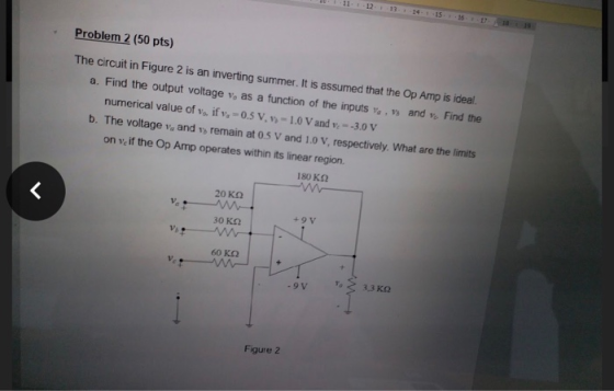 11 -12 13 14 15 26 18 19 17 Problem 2 (50 pts) The circuit in Figure 2 is an inverting summer. It is assumed that the Op Amp