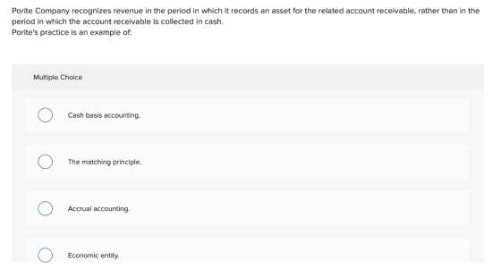 Porite Company recognizes revenue in the period in which it records an asset for the related account receivable, rather than