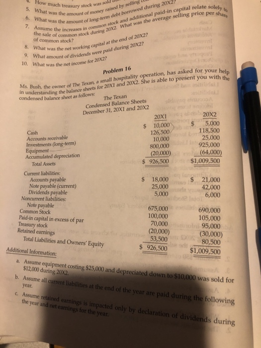 How much treasury stock w 5. What was the amount of relate solely to ce per share 0. What was the amount of long 7. Assume th