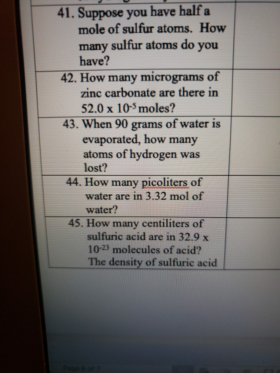 41. Suppose you have half a mole of sulfur atoms. How many sulfur atoms do you have? 42. How many micrograms of zinc carbonat