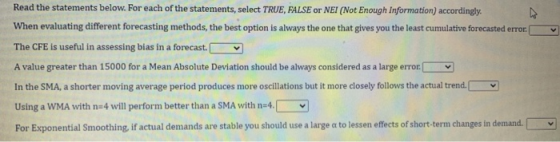 Read the statements below. For each of the statements, select TRUE FALSE or NEI (Not Enough Information) accordingly. When ev