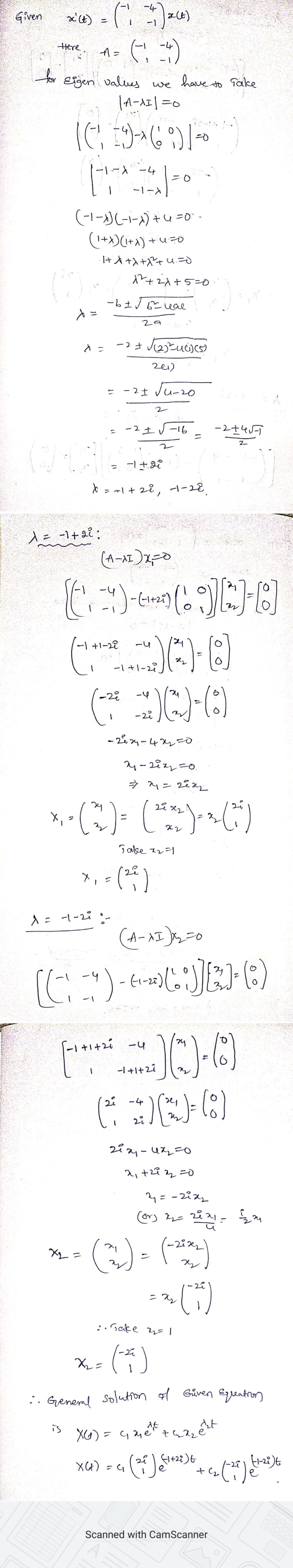 t = 1 Given x(t) =( 4 ) act) Here -4 A= for eigen values have to take we 16-1I1 =0 119-169) |-|--*-4 - -I-X (-4-1)(-1-x) +0=